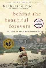 9780679645504-0679645500-Behind The Beautiful Forevers - Life, Death And Hope In A Mumbai Undercity