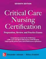 9780071826761-0071826769-Critical Care Nursing Certification: Preparation, Review, and Practice Exams, Seventh Edition