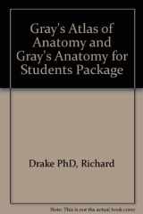9780702030246-0702030244-Gray's Atlas of Anatomy and Gray's Anatomy for Students Package