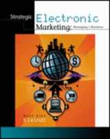 9780324072648-0324072643-Strategic Electronic Marketing: Managing E-Business