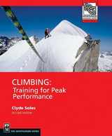 9781594850981-1594850984-Climbing: Training for Peak Performance (Mountaineers Outdoor Expert)