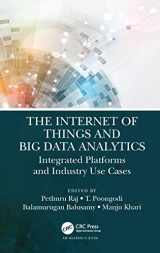 9780367342890-0367342898-The Internet of Things and Big Data Analytics: Integrated Platforms and Industry Use Cases