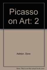 9780670019434-0670019437-Picasso on Art: 2