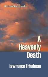 9781610272766-1610272765-A Heavenly Death (The Frank May Chronicles)