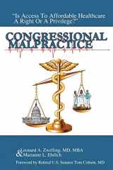 9781946182012-194618201X-Congressional Malpractice: Is Affordable Healthcare a Right or a Privilege?