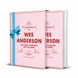 9780711255999-0711255997-Wes Anderson: The Iconic Filmmaker and his Work (Iconic Filmmakers Series)