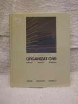 9780256058215-0256058210-Organizations: Behavior, Structure, Processes