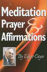 9780876045008-087604500X-Meditation, Prayer & Affirmations