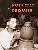 9780252071973-0252071972-Pots of Promise: Mexicans and Pottery at Hull-House, 1920-40 (Latinos in Chicago and Midwest)