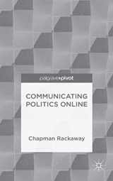 9781137441508-113744150X-Communicating Politics Online