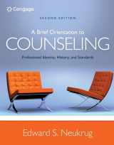 9781305669055-1305669053-A Brief Orientation to Counseling: Professional Identity, History, and Standards