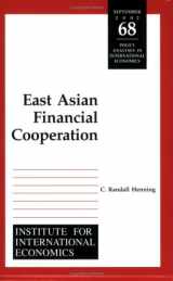 9780881323382-0881323381-East Asian Financial Cooperation (Policy Analyses in International Economics)