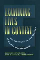 9781557982933-1557982937-Examining Lives in Context: Perspectives on the Ecology of Human Development (Apa Science Volumes)