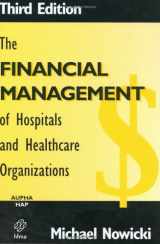 9781567932263-1567932266-The Financial Management of Hospitals and Healthcare Organizations