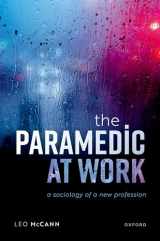 9780198816362-0198816367-The Paramedic at Work: A Sociology of a New Profession