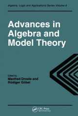 9789056991012-9056991019-Advances in Algebra and Model Theory: Selected surveys presented at conferences in Essen 1994 and Dresden 1995 (Algebra, Logic and Applications)