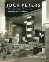 9781735600116-1735600113-Jock Peters, Architecture and Design: The Varieties of Modernism