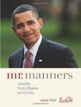 9780740793363-0740793365-Mr. Manners: Lessons from Obama on Civility