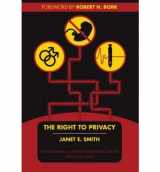 9780935372519-0935372512-The Right to Privacy (Bioethics & Culture Series)