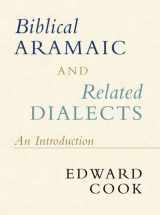 9781108494366-1108494366-Biblical Aramaic and Related Dialects: An Introduction