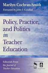 9781412928120-1412928125-Policy, Practice, and Politics in Teacher Education: Editorials From the Journal of Teacher Education