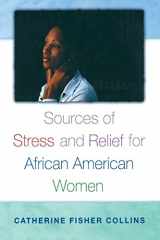 9780313361470-0313361479-Sources of Stress and Relief for African American Women (Race and Ethnicity in Psychology)