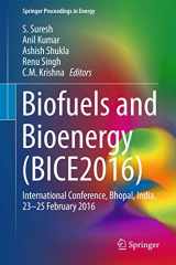 9783319472553-3319472550-Biofuels and Bioenergy (BICE2016): International Conference, Bhopal, India, 23-25 February 2016 (Springer Proceedings in Energy)