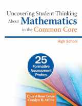 9781452276571-1452276579-Uncovering Student Thinking About Mathematics in the Common Core, High School: 25 Formative Assessment Probes