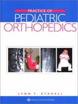 9780781731423-0781731429-Practice of Pediatric Orthopedics