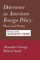 9780231038386-0231038380-Deterrence in American Foreign Policy