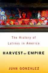 9780670867202-0670867209-Harvest of Empire: A History of Latinos in America