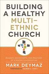 9781506463391-1506463398-Building a Healthy Multi-Ethnic Church: Mandate, Commitments, and Practices of a Diverse Congregation