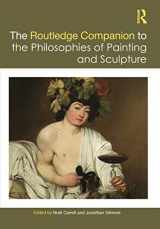 9781138233812-1138233811-The Routledge Companion to the Philosophies of Painting and Sculpture (Routledge Philosophy Companions)