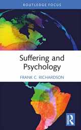 9781138302259-1138302252-Suffering and Psychology (Advances in Theoretical and Philosophical Psychology)