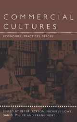 9781859733776-1859733778-Commercial Cultures: Economies, Practices, Spaces (Leisure, Consumption and Culture)