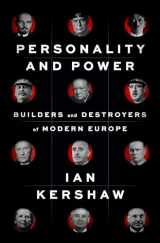 9781594203459-1594203458-Personality and Power: Builders and Destroyers of Modern Europe