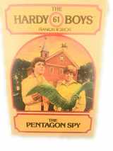 9780671672218-0671672215-The PENTAGON SPY (HARDY BOYS 61) (Hardy Boys Mystery Stories)