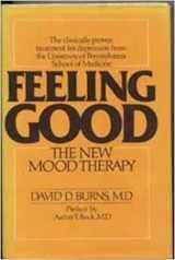 9780688036331-0688036333-Feeling Good: The New Mood Therapy