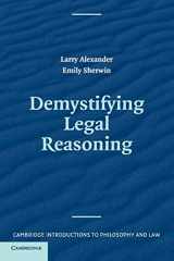 9780521703956-0521703956-Demystifying Legal Reasoning (Cambridge Introductions to Philosophy and Law)