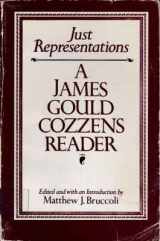 9780156466110-0156466112-Just Representations: A James Gould Cozzens Reader