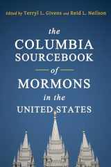 9780231149426-0231149425-The Columbia Sourcebook of Mormons in the United States