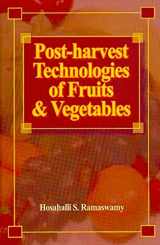 9781932078275-1932078274-Post-harvest Technologies for Fruits and Vegetables
