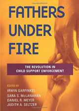 9780871543042-0871543044-Fathers Under Fire: The Revolution in Child Support Enforcement