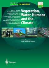 9783540424000-3540424008-Vegetation, Water, Humans and the Climate: A New Perspective on an Interactive System (Global Change - The IGBP Series (closed))