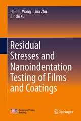 9789811078408-9811078408-Residual Stresses and Nanoindentation Testing of Films and Coatings