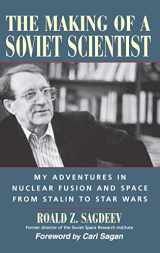 9780471020318-0471020311-The Making of a Soviet Scientist: My Adventures in Nuclear Fusion and Space from Stalin to Star Wars