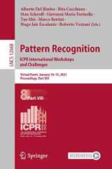 9783030687922-3030687929-Pattern Recognition. ICPR International Workshops and Challenges: Virtual Event, January 10-15, 2021, Proceedings, Part VIII (Image Processing, Computer Vision, Pattern Recognition, and Graphics)