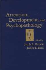 9781572301986-1572301988-Attention, Development, and Psychopathology