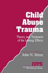 9780803937130-080393713X-Child Abuse Trauma: Theory and Treatment of the Lasting Effects (Interpersonal Violence:The Practice Series)