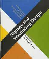 9781118692998-1118692993-Signage and Wayfinding Design: A Complete Guide to Creating Environmental Graphic Design Systems